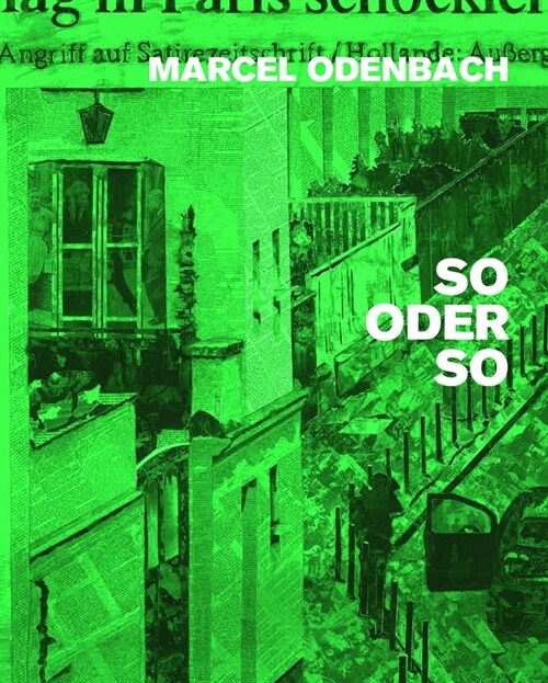Marcel Odenbach: So Oder So (Hardcover)