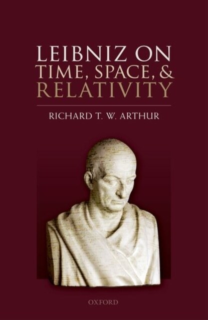Leibniz on Time, Space, and Relativity (Hardcover)