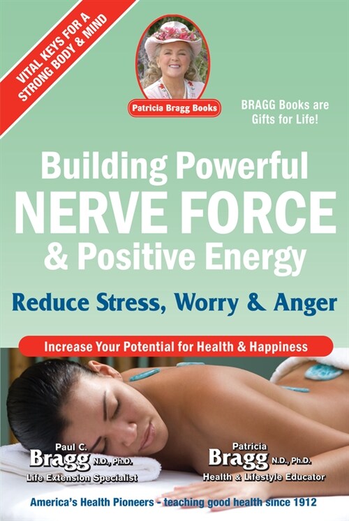 Building Powerful Nerve Force & Positive Energy: Reduce Stress, Worry and Anger (Paperback, 2)
