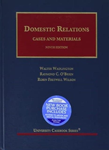 Domestic Relations, Cases and Materials (Hardcover, 9 Revised edition)