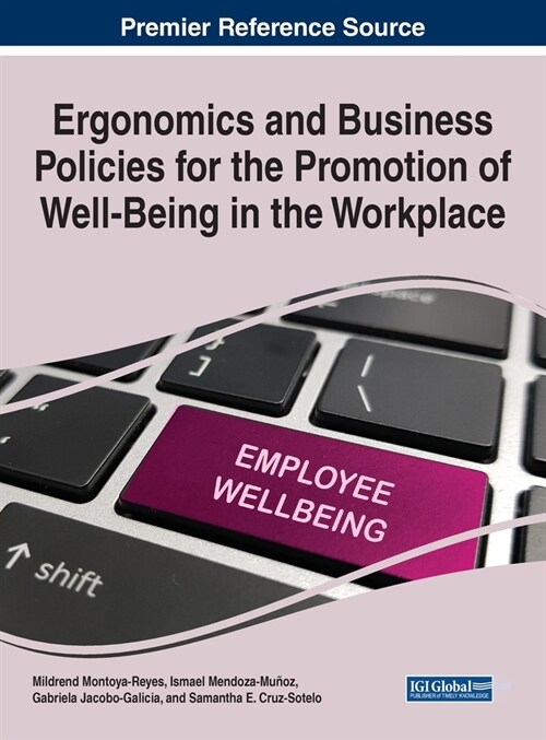 Ergonomics and Business Policies for the Promotion of Well-Being in the Workplace (Hardcover)