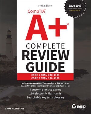 Comptia A+ Complete Review Guide: Core 1 Exam 220-1101 and Core 2 Exam 220-1102 (Paperback, 5)
