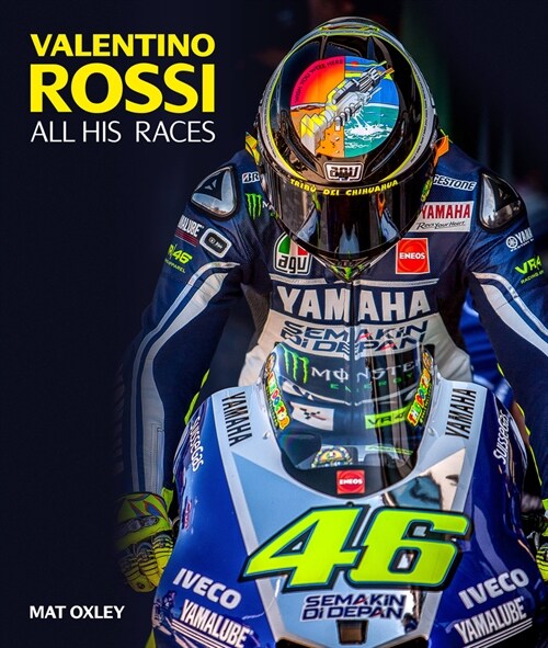 Valentino Rossi : All His Races (Hardcover)