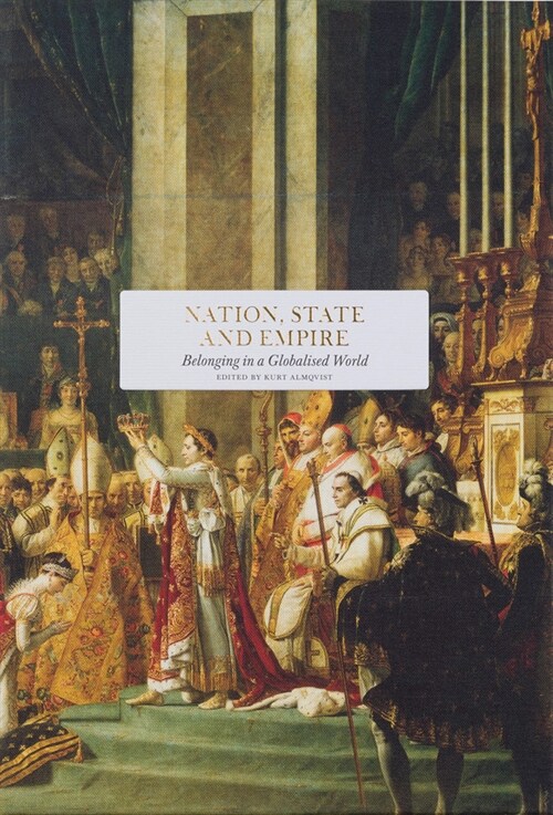 Nation, State and Empire: Belonging in a Globalised World (Hardcover)