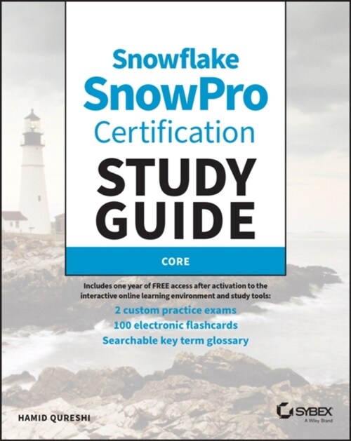 Sybexs Study Guide for Snowflake Snowpro Core Certification: Cof-C02 Exam (Paperback)