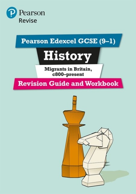 Pearson REVISE Edexcel GCSE History Migrants in Britain, c.800-present Revision Guide and Workbook incl. online revision and quizzes - for 2025 and 20 (Multiple-component retail product)