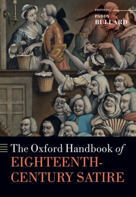The Oxford Handbook of Eighteenth-Century Satire (Paperback)