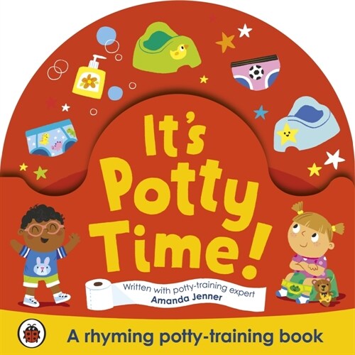 Its Potty Time! : Say goodbye to nappies with this potty-training book (Board Book)