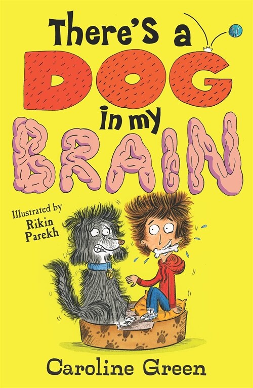 Theres a Dog in My Brain! (Paperback)