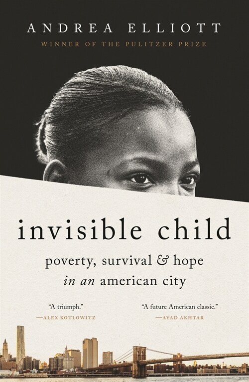 Invisible Child: Poverty, Survival & Hope in an American City (Pulitzer Prize Winner) (Hardcover)