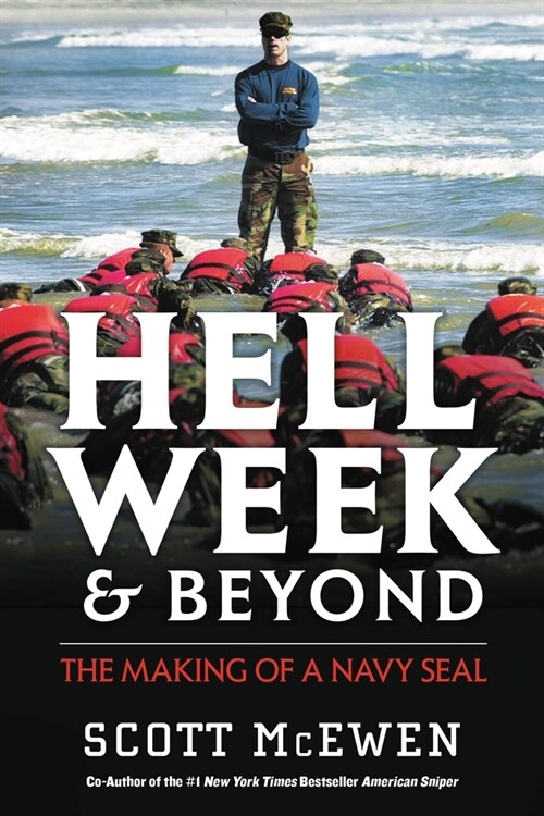 Hell Week and Beyond: The Making of a Navy Seal (Paperback)