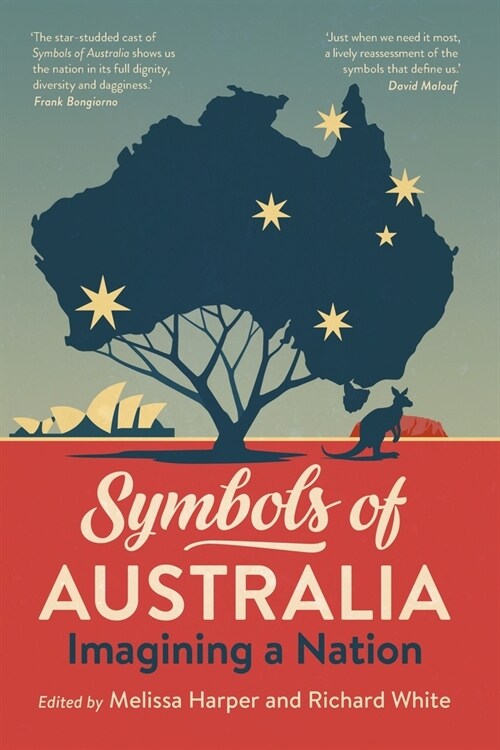 Symbols of Australia: Imagining a Nation: Imagining a Nation Edited by, Melissa Harper (Paperback)