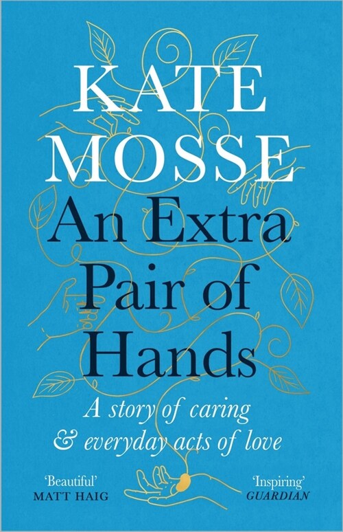 An Extra Pair of Hands : A story of caring and everyday acts of love (Paperback, Main)