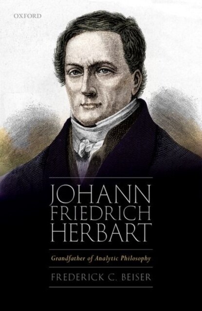 Johann Friedrich Herbart : Grandfather of Analytic Philosophy (Hardcover)