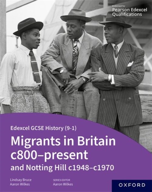 Edexcel GCSE History (9-1): Migrants in Britain c800-Present and Notting Hill c1948-c1970 Student Book (Paperback, 1)