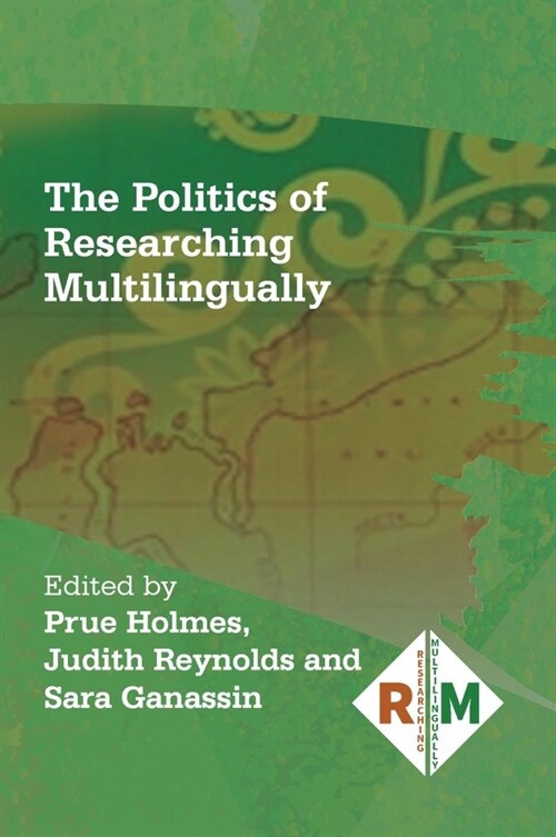 The Politics of Researching Multilingually (Paperback)