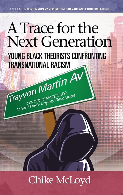 A Trace for the Next Generation: Young Black Theorists Confronting Transnational Racism (Hardcover)