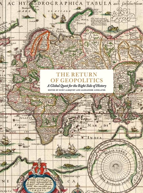 The Return of Geopolitics: A Global Quest for the Right Side of History (Hardcover)