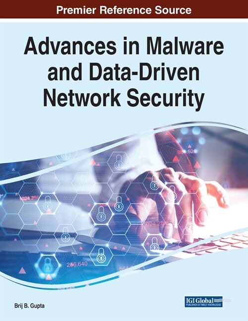 Advances in Malware and Data-Driven Network Security (Paperback)