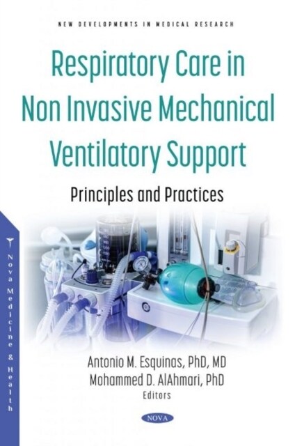 Respiratory Care in Non Invasive Mechanical Ventilatory Support : Principles and Practice (Hardcover)