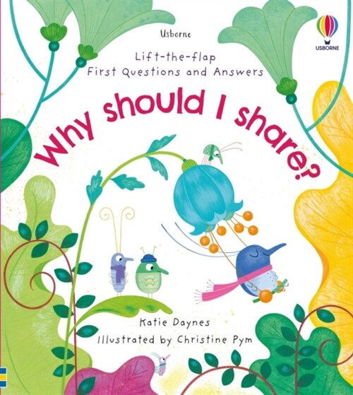 First Questions and Answers: Why should I share? (Board Book)