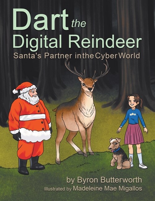 Dart the Digital Reindeer: Santas Partner in the Cyber World (Paperback)