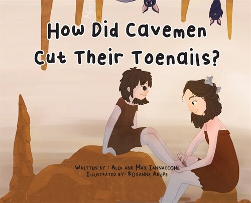 How Did Cavemen Cut Their Toenails? (Hardcover)