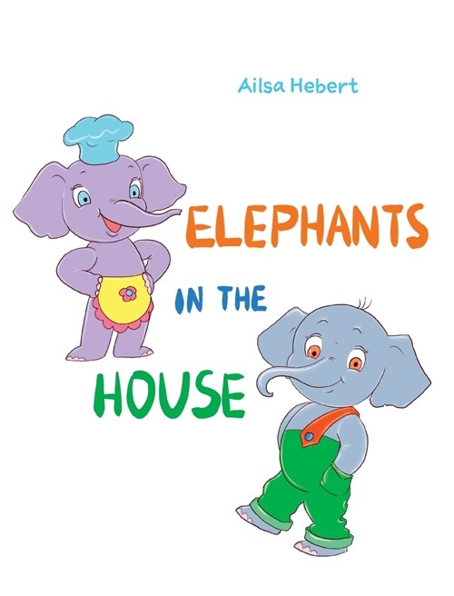 Elephants in the House (Hardcover)