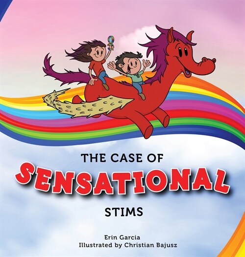 The Case of Sensational Stims (Hardcover)