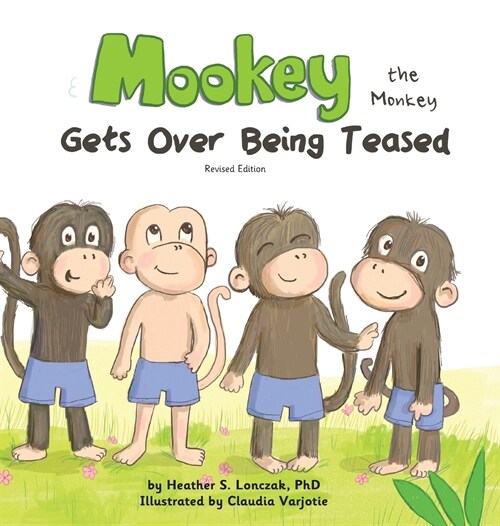 Mookey the Monkey: Gets Over Being Teased (Hardcover, 2021)