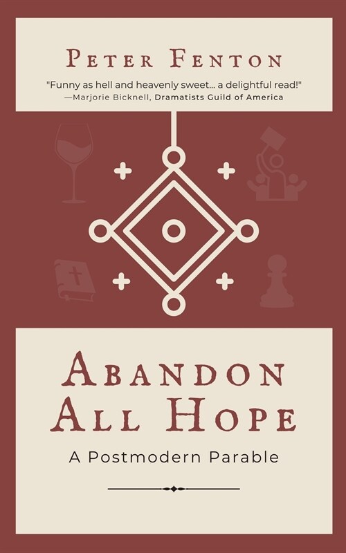 Abandon All Hope: A Postmodern Parable (Paperback, 2)