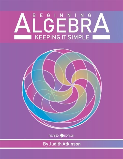 Beginning Algebra: Keeping it Simple (Paperback)