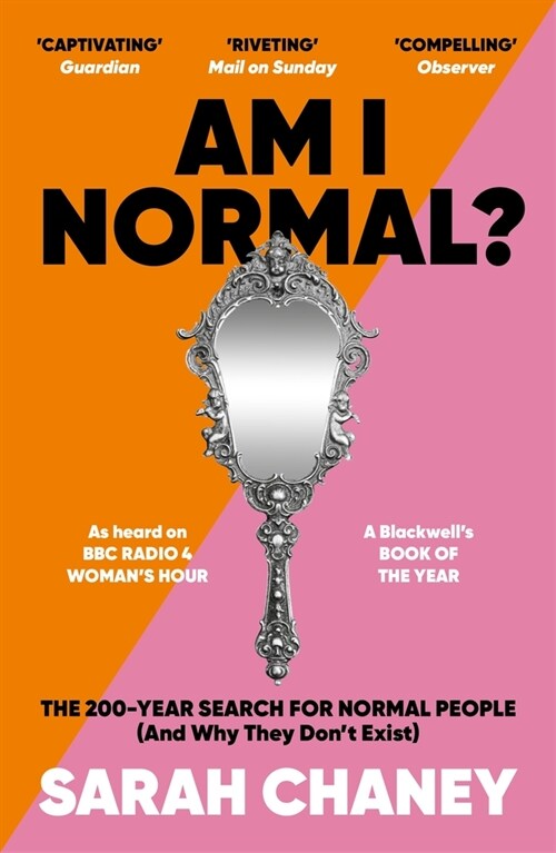 Am I Normal? : The 200-Year Search for Normal People (and Why They Don’t Exist) (Paperback, Main)