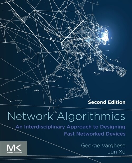 Network Algorithmics: An Interdisciplinary Approach to Designing Fast Networked Devices (Paperback, 2)