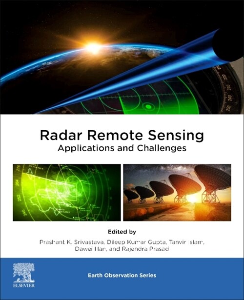 Radar Remote Sensing: Applications and Challenges (Paperback)