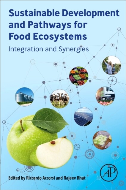 Sustainable Development and Pathways for Food Ecosystems : Integration and Synergies (Paperback)
