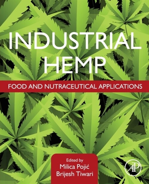 Industrial Hemp : Food and Nutraceutical Applications (Paperback)