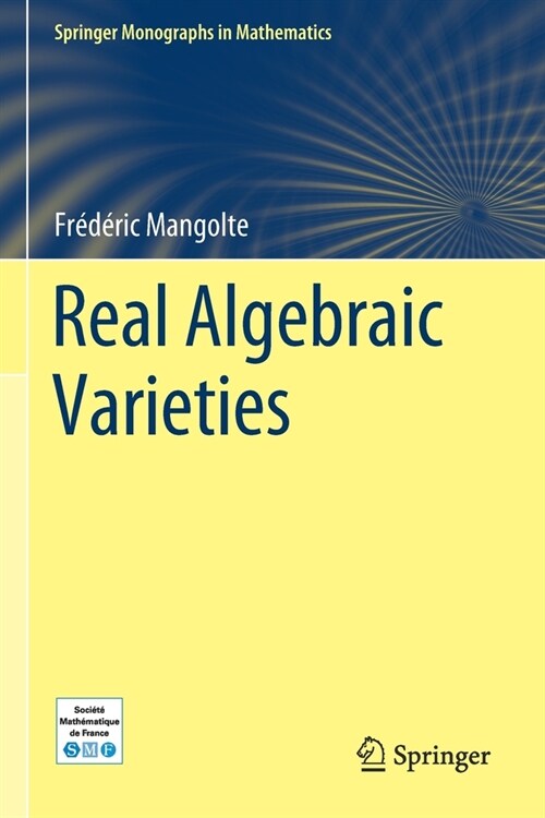 Real Algebraic Varieties (Paperback)