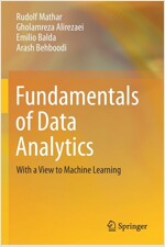 Fundamentals of Data Analytics: With a View to Machine Learning (Paperback)