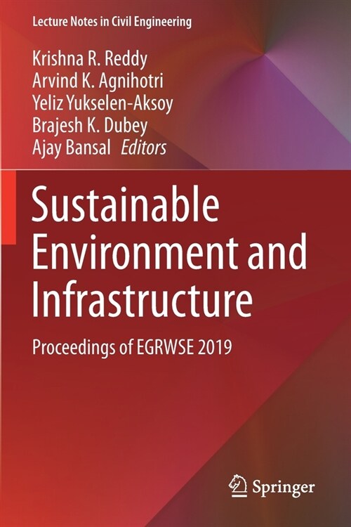 Sustainable Environment and Infrastructure: Proceedings of EGRWSE 2019 (Paperback)