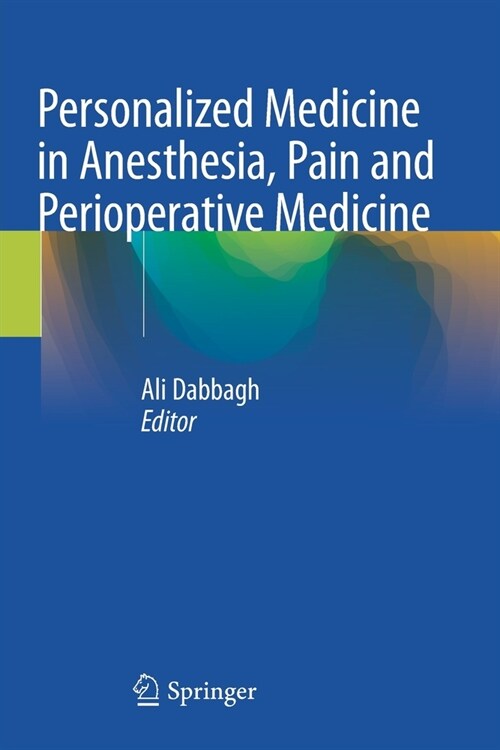 Personalized Medicine in Anesthesia, Pain and Perioperative Medicine (Paperback)
