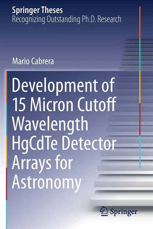 Development of 15 Micron Cutoff Wavelength HgCdTe Detector Arrays for Astronomy (Paperback)