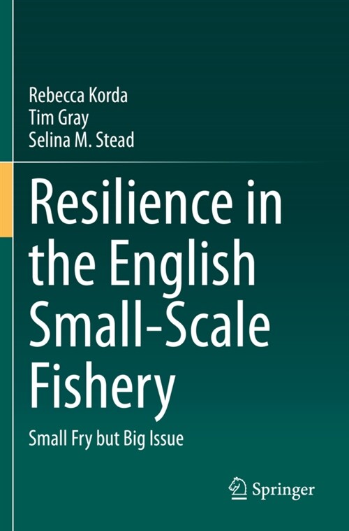 Resilience in the English Small-Scale Fishery: Small Fry But Big Issue (Paperback, 2021)