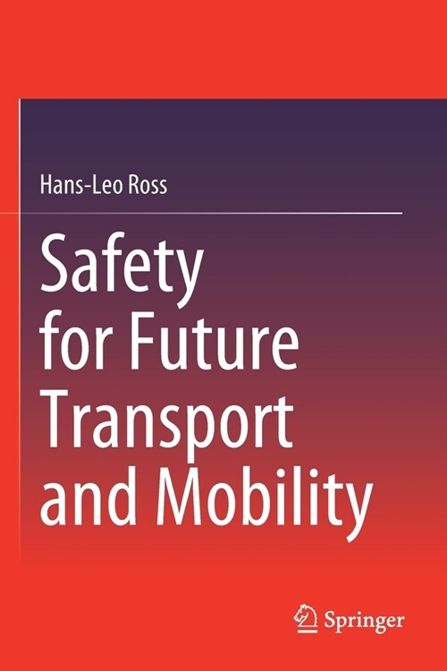 Safety for Future Transport and Mobility (Paperback)
