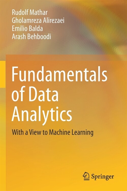 Fundamentals of Data Analytics: With a View to Machine Learning (Paperback)