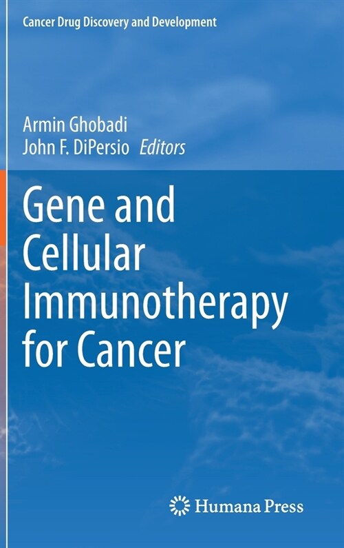 Gene and Cellular Immunotherapy for Cancer (Hardcover)