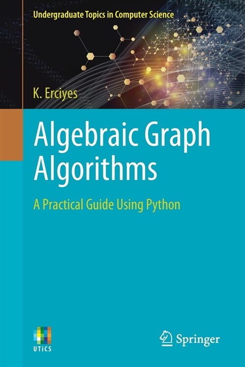 Algebraic Graph Algorithms: A Practical Guide Using Python (Paperback, 2021)