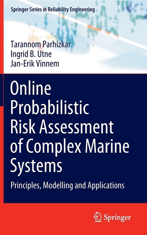 Online Probabilistic Risk Assessment of Complex Marine Systems: Principles, Modelling and Applications (Hardcover, 2022)