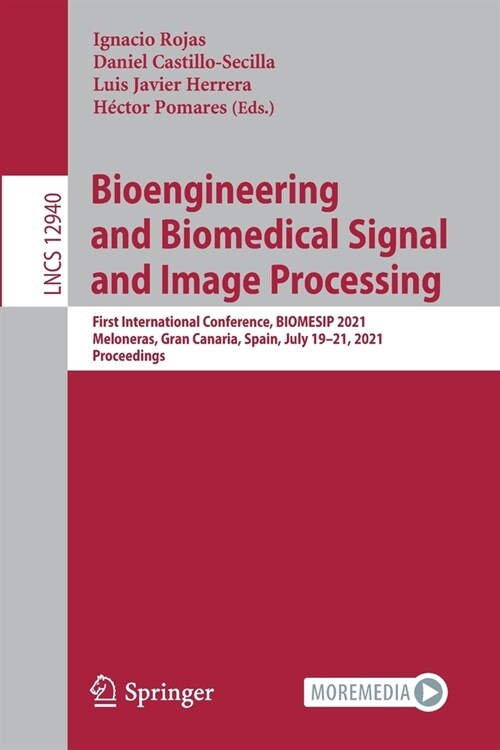 Bioengineering and Biomedical Signal and Image Processing: First International Conference, BIOMESIP 2021, Meloneras, Gran Canaria, Spain, July 19-21, (Paperback)