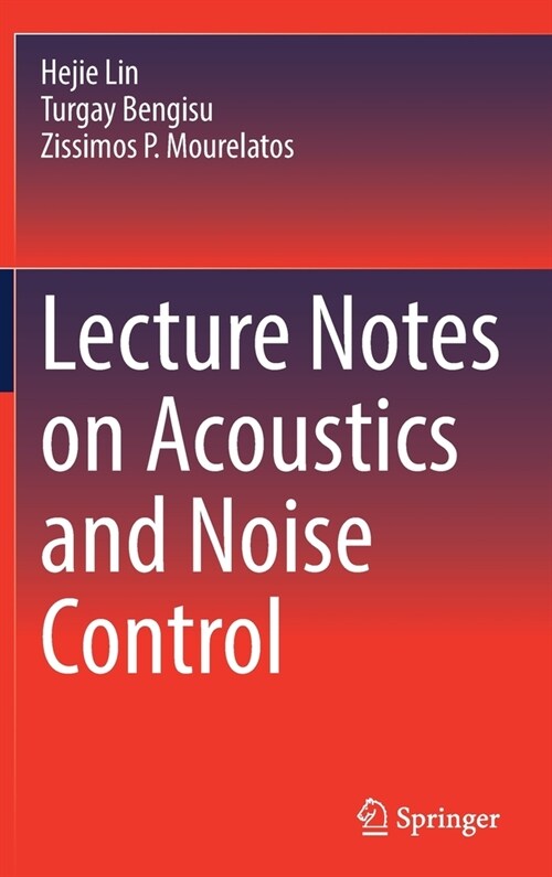 Lecture Notes on Acoustics and Noise Control (Hardcover)
